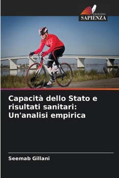 Paperback Capacità dello Stato e risultati sanitari: Un'analisi empirica [Italian] Book