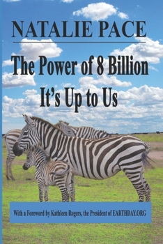 Paperback The Power of 8 Billion: It's Up to Us Book
