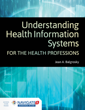 Paperback Understanding Health Information Systems for the Health Professions Book