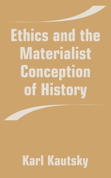 Paperback Ethics and the Materialist Conception of History Book