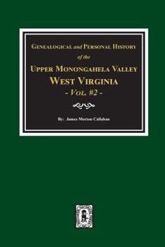 Paperback Genealogical and Personal History of Upper Monongahela Valley, West Virginia, Vol. #2 Book