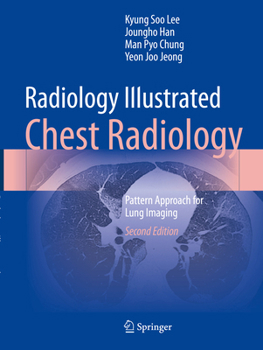 Paperback Radiology Illustrated: Chest Radiology: Pattern Approach for Lung Imaging Book