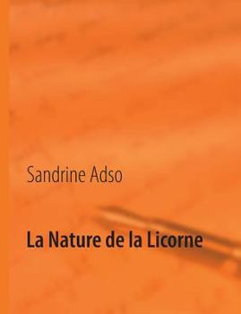 La Nature de la Licorne