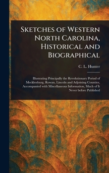 Sketches of Western North Carolina, Historical and Biographical
