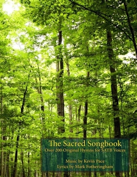 Paperback The Sacred Songbook: Over 200 Original Hymns for SATB Voices Book