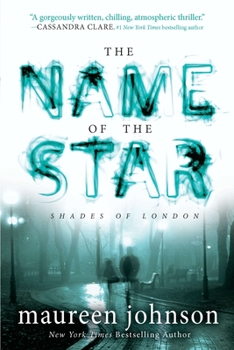 The Name of the Star - Book #1 of the Shades of London
