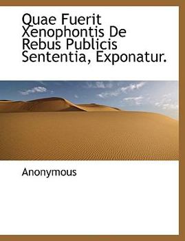 Paperback Quae Fuerit Xenophontis de Rebus Publicis Sententia, Exponatur. Book