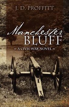 Paperback Manchester Bluff: A Civil War Novel Book