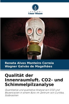 Paperback Qualität der Innenraumluft. CO2- und Schimmelpilzanalyse [German] Book