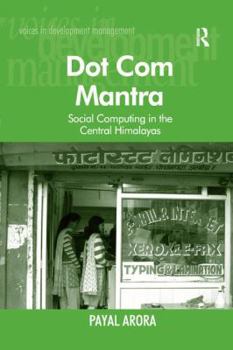 Paperback Dot Com Mantra: Social Computing in the Central Himalayas Book