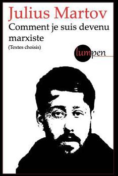 Paperback Comment je suis devenu marxiste: (textes choisis) [French] Book