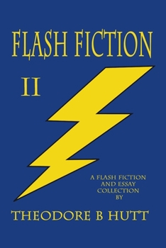 Paperback Flash Fiction II: A Flash Fiction and Essay Collection Book
