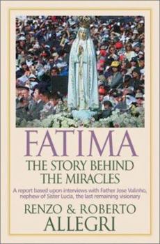 Paperback Fatima: The Story Behind the Miracles Book
