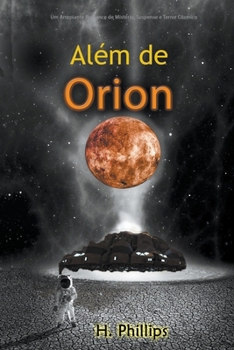 Paperback Além de Orion: Um Arrepiante Romance de Mistério, Suspense e Terror Cósmico [Portuguese] Book