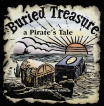 Hardcover Buried Treasure, a Pirate's Tale Book