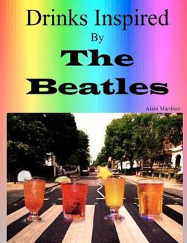 Paperback Drinks Inspired by The Beatles: Fab Drinks 4ever Book