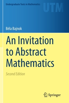 Paperback An Invitation to Abstract Mathematics Book