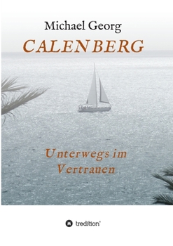 Paperback Calenberg: Unterwegs im Vertrauen [German] Book