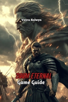 Paperback Doom Eternal Game Guide: Master Tips and Tactics Book