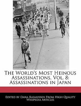The World's Most Heinous Assassinations : Assassinations in Japan