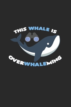 Whale Overwhaleming: 6x9 Whale Watching | blank with numbers paper | notebook | notes