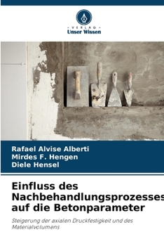 Paperback Einfluss des Nachbehandlungsprozesses auf die Betonparameter [German] Book