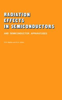 Paperback Radiation Effects in Semiconductors and Semiconductor Devices Book