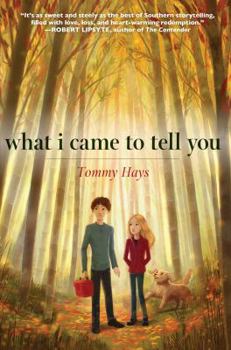 Hardcover What I Came to Tell You Book