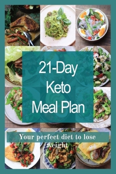 Paperback Keto 21-day meal plan: Your perfect diet to lose weight Book