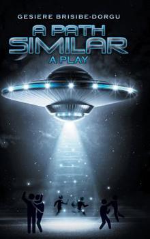 Hardcover A Path Similar: A Play Book