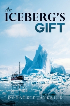 Paperback An Iceberg's Gift Book