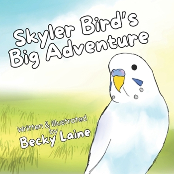 Paperback Skyler Bird's Big Adventure Book