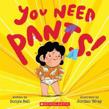 Paperback You Need Pants! Book
