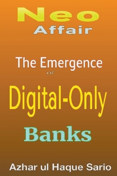 Paperback Neo Affair: The Emergence of Digital-Only Banks Book