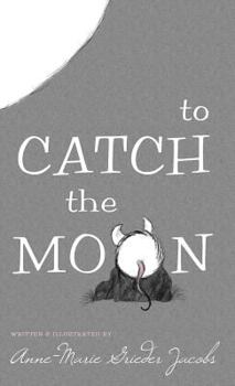 Hardcover To Catch the Moon Book