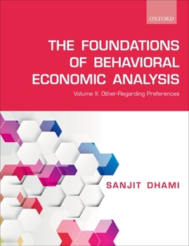 Paperback The Foundations of Behavioral Economic Analysis: Volume II: Other-Regarding Preferences Book