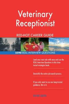 Paperback Veterinary Receptionist RED-HOT Career Guide; 2590 REAL Interview Questions Book