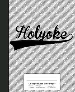 Paperback College Ruled Line Paper: HOLYOKE Notebook Book