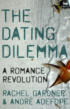 Paperback The Dating Dilemma: A Romance Revolution Book