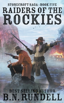 Raiders of the Rockies - Book #5 of the Stonecroft Saga