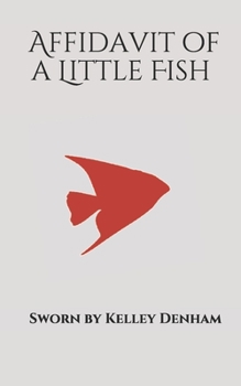 Paperback Affidavit of a Little Fish Book