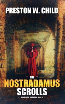 The Nostradamus Scrolls - Book #34 of the Order of the Black Sun