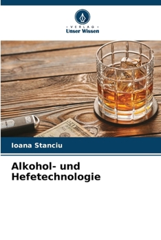 Alkohol- und Hefetechnologie (German Edition)