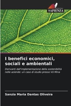 I benefici economici, sociali e ambientali (Italian Edition)