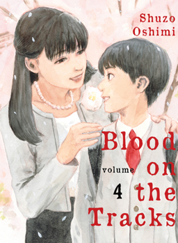 Blood on the Tracks, Vol. 4 - Book #4 of the  [Chi no Wadachi]