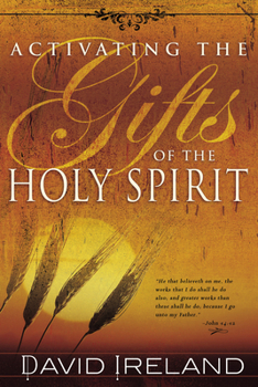 Paperback Activating the Gifts of the Holy Spirit Book
