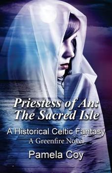 Paperback Priestess of An: The Sacred Isle: A Historical Celtic Fantasy Book