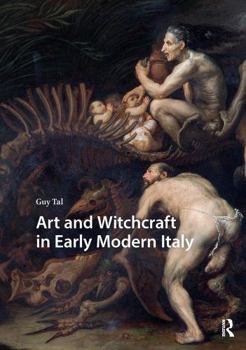 Paperback Art and Witchcraft in Early Modern Italy Book