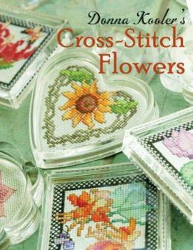 Hardcover Donna Kooler's Cross-Stitch Flowers Book