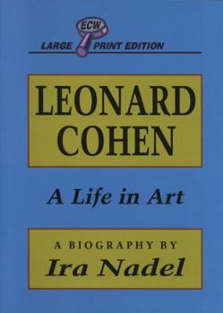 Paperback Leonard Cohen: A Life in Art [Large Print] Book
